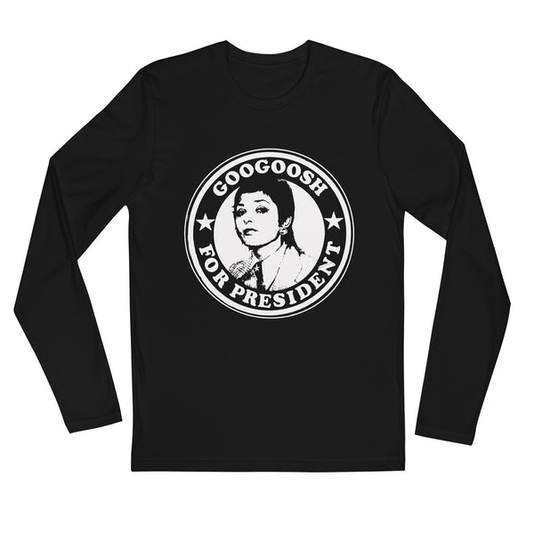 Googoosh for President Long Sleeve Fitted Crew