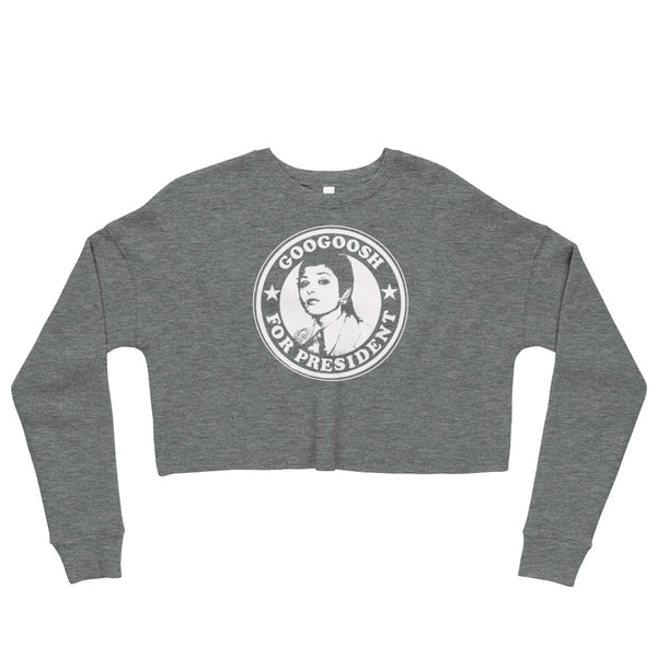 Googoosh for President Crop Sweatshirt