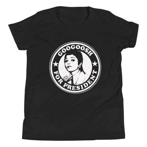 Googoosh for President Youth  T-Shirt