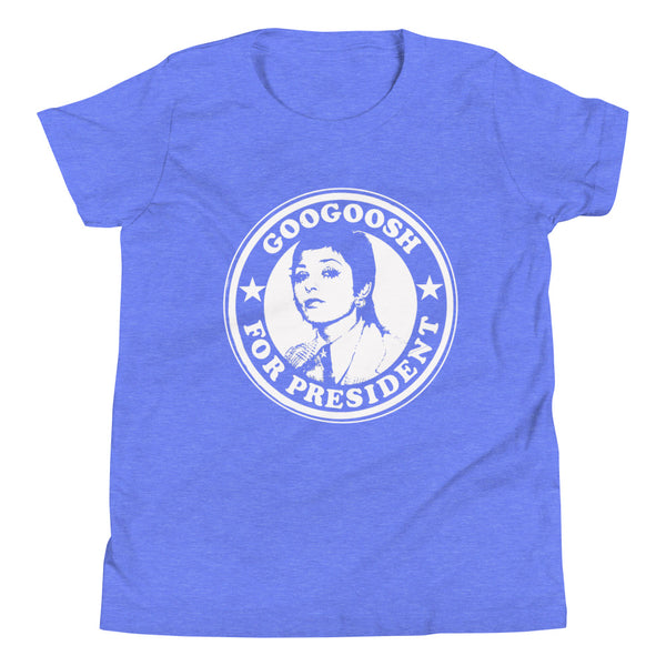 Googoosh for President Youth  T-Shirt