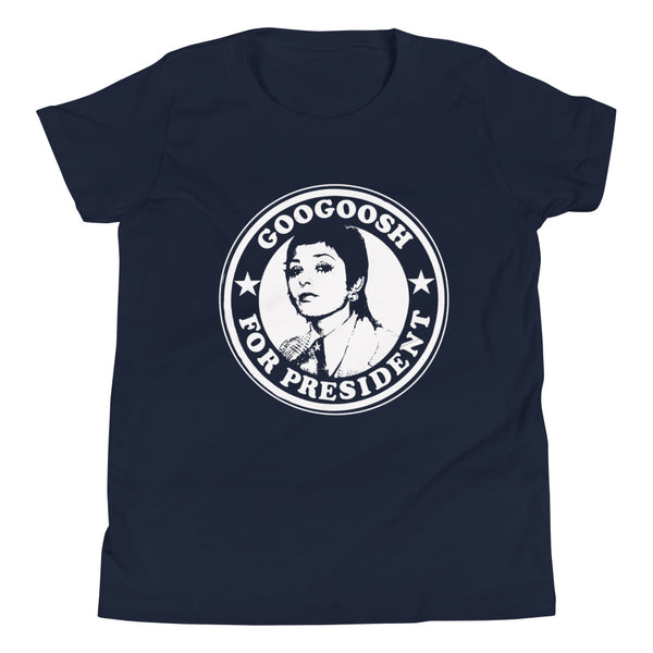Googoosh for President Youth  T-Shirt