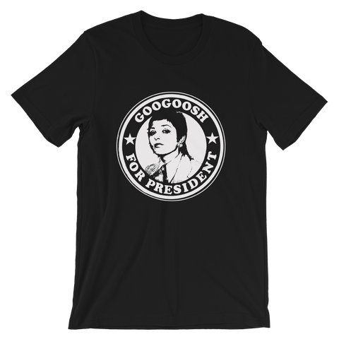 Googoosh for President Short-Sleeve Unisex T-Shirt
