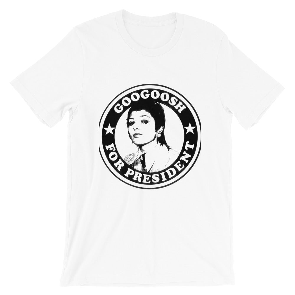Googoosh for President Short-Sleeve Unisex T-Shirt